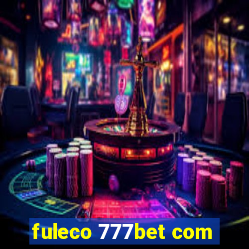 fuleco 777bet com